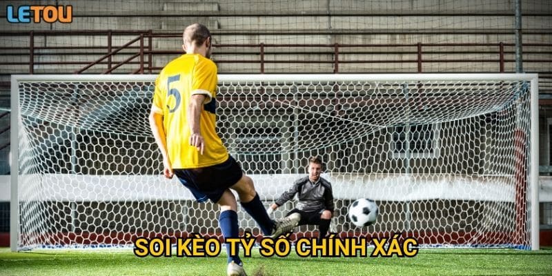 Soi kèo tỷ số chính xác tại Letou – Có phải con đường ngắn nhất để thắng lớn?