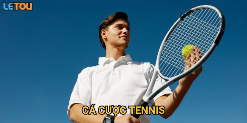 Cá cược tennis tại Letou có dễ thắng như lời đồn?