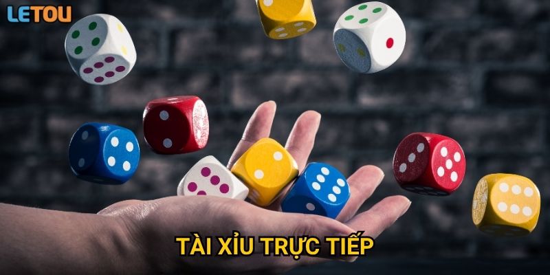 Tài xỉu trực tiếp tại Letou có thực sự kịch tính như lời đồn?