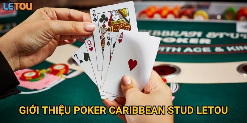 Giới thiệu poker caribbean stud Letou